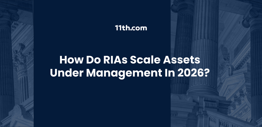 How Do RIAs Scale Assets Under Management In 2026?