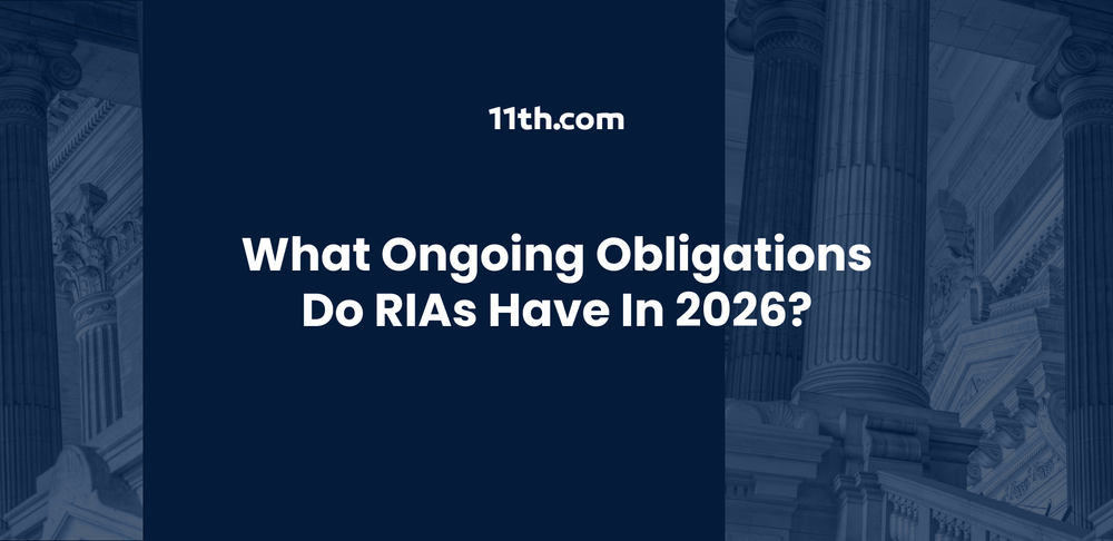What Ongoing Obligations Do RIAs Have in 2026?