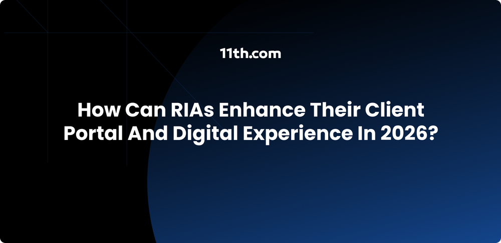 How Can RIAs Enhance Their Client Portal and Digital Experience in 2026?