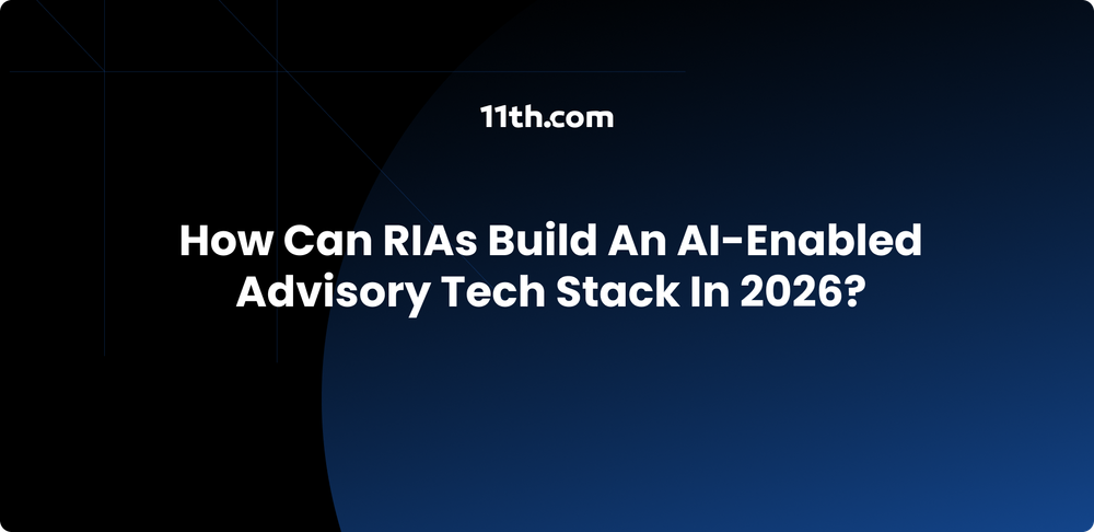 How Can RIAs Build an AI-Enabled Advisory Tech Stack in 2026?