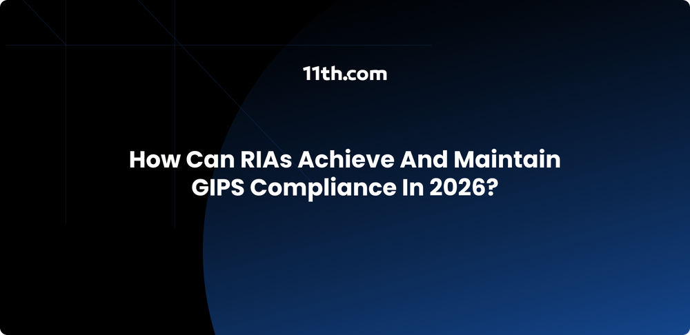 How Can RIAs Achieve and Maintain GIPS Compliance in 2026?