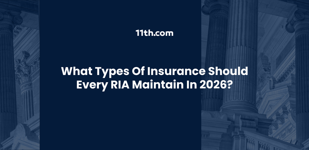 What Types of Insurance Should Every RIA Maintain in 2026?