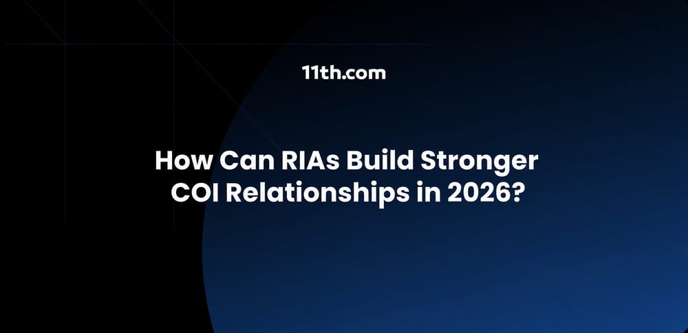How Can RIAs Build Stronger COI Relationships in 2026?