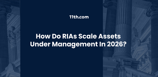How Do RIAs Scale Assets Under Management In 2026?