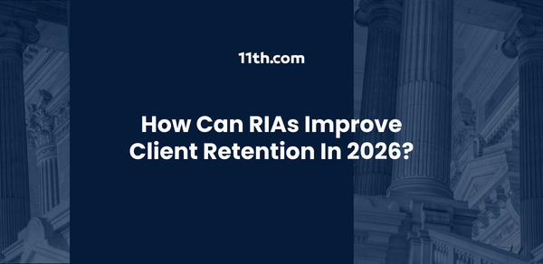 How Can RIAs Improve Client Retention in 2026?