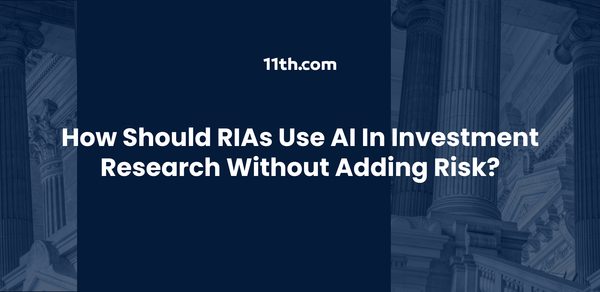 How Should RIAs Use AI in Investment Research Without Adding Risk?