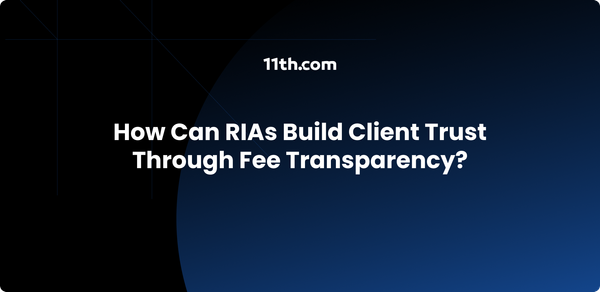 How Can RIAs Build Client Trust Through Fee Transparency?