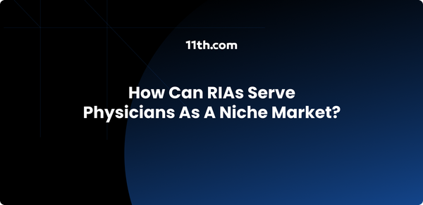 How Can RIAs Serve Physicians as a Niche Market?