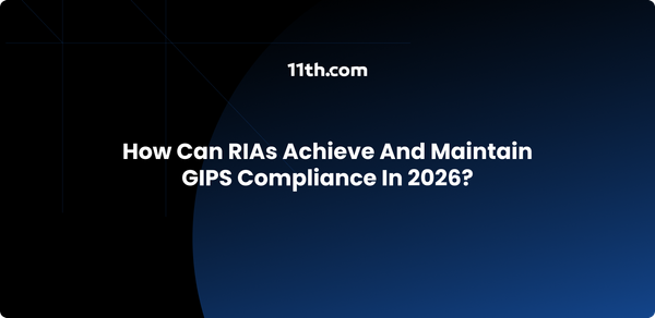How Can RIAs Achieve and Maintain GIPS Compliance in 2026?