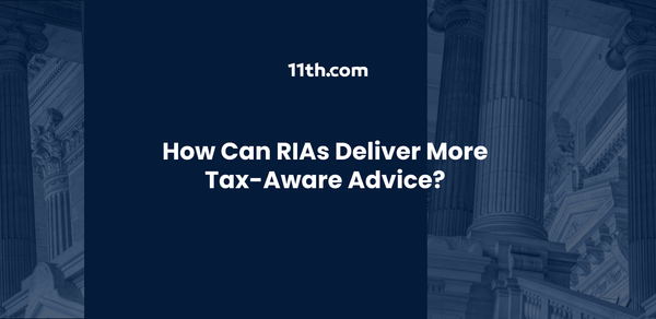 How Can RIAs Deliver More Tax-Aware Advice?