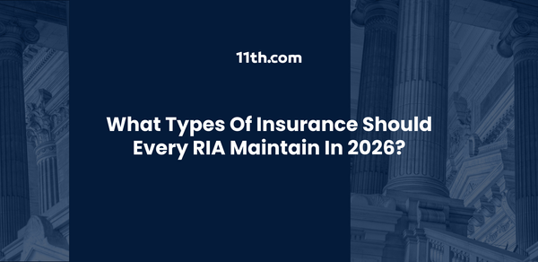 What Types of Insurance Should Every RIA Maintain in 2026?