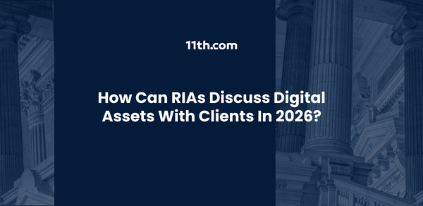 How Can RIAs Discuss Digital Assets With Clients in 2026?