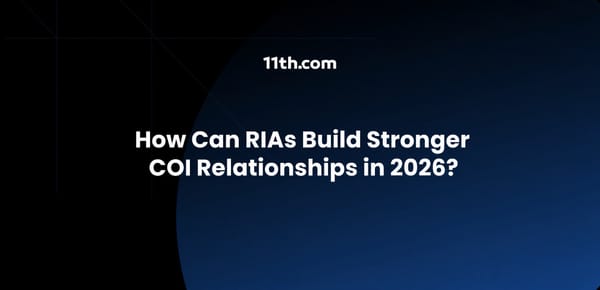 How Can RIAs Build Stronger COI Relationships in 2026?