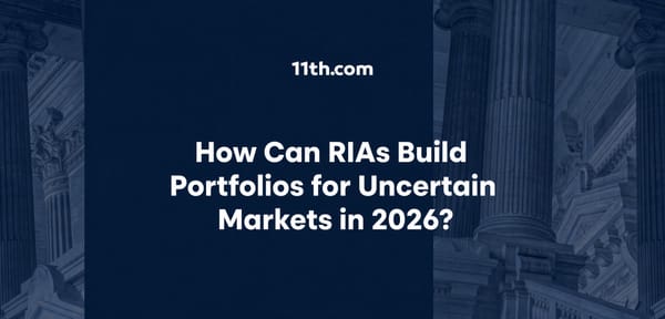 How Can RIAs Build Portfolios for Uncertain Markets in 2026?